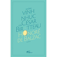 Sách - Những vinh nhục của César Birotteau (tặng kèm bookmark thiết kế)