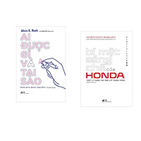 Combo 2 cuốn sách: Ai được gì và tại sao + Bí mật sáng chế của Honda