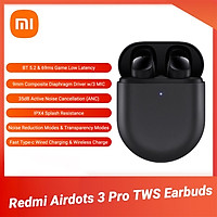 Tai nghe Xiaomi Redmi AirDots 3 Pro BT5.2TWS W/35dB ANC/69ms chế độ trễ thấp/trong suốt hỗ trợ sạc không dây IPX4