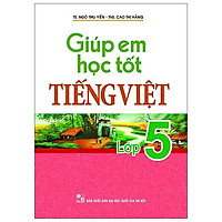 Giúp Em Học Tốt Tiếng Việt Lớp 5 (Tái Bản)