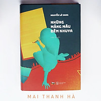 Những Mảng Màu Đêm Khuya - Bìa Cứng ( Bộ Tiểu Thuyết “CƠN BÃO CUỐI CÙNG“ )