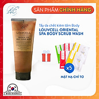 Tẩy Tế Bào Chết Kiêm Tắm LOUVCELL ORIENTAL SPA BODY SCRUB WAS 230m