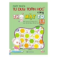 Phát Triển Tư Duy Toán Học Cùng Thỏ Mặt To 5-6 Tuổi (Tập 1)