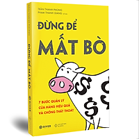 Đừng Để Mất Bò - 7 Bước Quản Lý Cửa Hàng Hiệu Quả Và Chống Thất Thoát