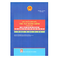 Tiêu Chuẩn, Định Mức, Thủ Tục Hành Chính Trong Việc Quản Lý, Sử Dụng Tài Sản Công Và Xử Phạt Các Hành Vi Vi Phạm Hành Chính, Biện Pháp Khắc Phục Hậu Quả Trong Các Cơ Quan, Đơn Vị Hành Chính Sự Nghiệp