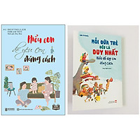 Combo Mỗi Đứa Trẻ Đều Là Duy Nhất - Hiểu Để Dạy Con Đúng Cách+Hiểu Con Để Yêu Con Đúng Cách