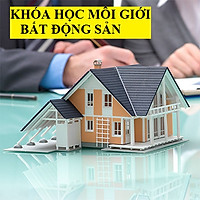 Khóa Học Môi Giới Bất Động Sản Cho Người Mới Bắt Đầu - Trung Tín Edu