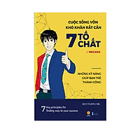 Cuộc Sống khó khăn rất cần 7 Tố chất