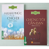 Combo 2 Cuốn: Bài Học Về Sự Giúp Đỡ - Hạnh Phúc Là Cho Đi + Bài Học Về Sự Quan Tâm - Chúng Tôi Cần Bạn