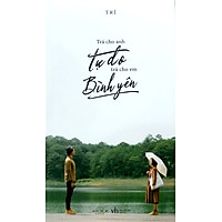 Trả Cho Anh Tự Do, Trả Cho Em Bình Yên