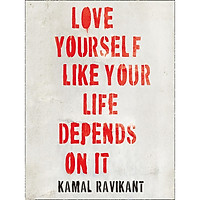 Sách tiếng Anh - Love Yourself Like Your Life Depends On It