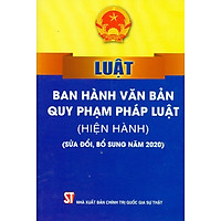 Luật Ban Hành Văn Bản Quy Phạm Pháp Luật (Hiện Hành) (Sửa Đổi, Bổ Sung Năm 2020)