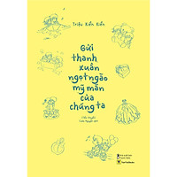 [BẢN ĐẶC BIỆT+ Postcard Thanh Xuân] Gửi Thanh Xuân Ngọt Ngào Mỹ Mãn Của Chúng Ta ( Câu Ch