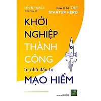 Sách - Khởi Nghiệp Thành Công Từ Nhà Đầu Tư Mạo Hiểm