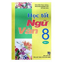 Học Tốt Ngữ Văn 8 Tập 1