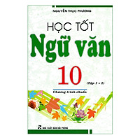 Học Tốt Ngữ Văn 10 ( Tập 1 + 2)
