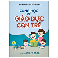 Cùng Học Để Giáo Dục Con Trẻ