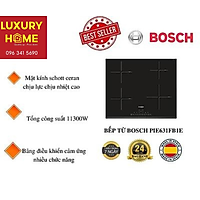 BẾP TỪ BOSCH PIE631FB1E - Hàng chính hãng