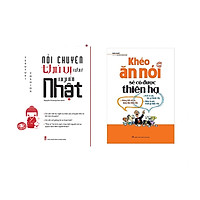 Combo khéo ăn nói sẽ có được thiên hạ và nói chuyện thú vị như người Nhật tặng cuốn rèn l