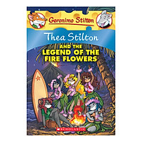 Thea Stilton Book 15: Thea Stilton And The Legend Of The Fire Flowers