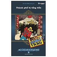 Tứ Quái TKKG - Tập 10: Thành Phố Bị Tống Tiền (Tái Bản)