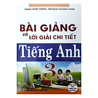 Bài Giảng Và Lời Giải Chi Tiết Tiếng Anh 3 – Tập 2