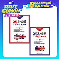 Combo 25 Chuyên đề ngữ pháp tiếng anh trọng tâm ( trọn bộ tập 1+2 )