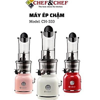 MÁY ÉP CHẬM NGUYÊN QUẢ CHEF&CHEF CH-333