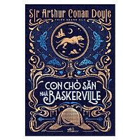 Cuốn truyện hay và hấp dẫn: Sherlock Holmes: Con chó săn nhà Baskerviles
