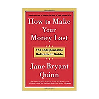 How to Make Your Money Last: The Indispensable Retirement Guide