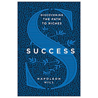 Success: Discovering The Path To Riches