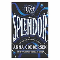 Splendor: A Luxe Novel #4