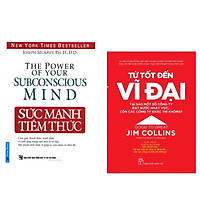 Combo 2 cuốn : Từ Tốt Đến Vĩ Đại - Jim Collins + Sức Mạnh Tiềm Thức