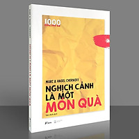 Sách - 1000 Điều Nhỏ Bé - Nghịch Cảnh Là Một Món Quà
