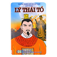 Truyện Tranh Lịch Sử Việt Nam: Lý Thái Tổ