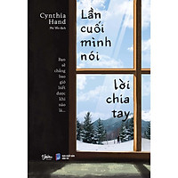 Sách - Lần cuối mình nói lời chia tay (tặng kèm bookmark)