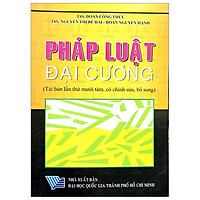 Pháp Luật Đại Cương (Tái Bản Lần Thứ 18, Có Chỉnh Sửa Bổ Sung)