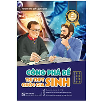Công Phá Đề Thi THPT Quốc Gia Môn Sinh Học - Tổng Ôn và Luyện Đề