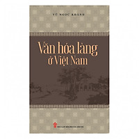 Văn Hóa Làng Ở Việt Nam
