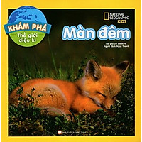 Khám Phá Thế Giới Diệu Kì – Màn Đêm