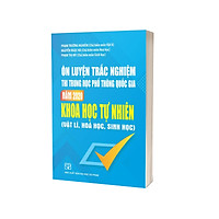 Ôn luyện trắc nghiệm thi THPT quốc gia năm 2020 Khoa học tự nhiên