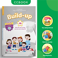 Build-up 1B Phát triển vốn từ vựng, cấu trúc câu, kĩ năng viết (Phiên bản không đáp án) (Theo bộ sách Tiếng Anh 1 - I-learn Smart Start)