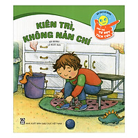 Bộ Sách Kĩ Năng Giúp Trẻ Tư Duy Tích Cực – Kiên Trì, Không Nản Chí