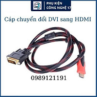 Cáp chuyển đổi HDMI To DVI 1.5m bọc lưới siêu bền