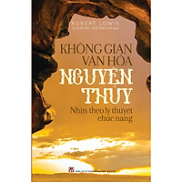 Không Gian Văn Hóa Nguyên Thủy