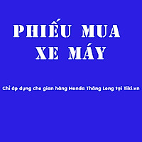 Phiếu mua Xe Máy Honda Thăng Long