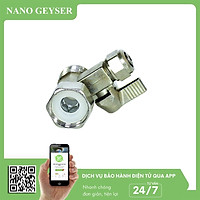 Bộ khẩu + khoá máy lọc nước Nano Geyser, Khoá chia nước, khoá nước đầu vào máy lọc nước - Hàng Chính Hãng