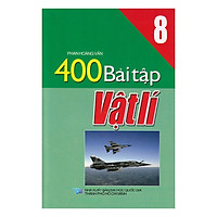 400 Bài Tập Hóa Vật Lý Lớp 8
