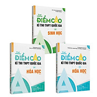 Combo Bí quyết chinh phục điểm cao THPT Quốc gia Hoá học – Sinh học – Tiếng Anh – NXB Đại