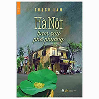 Hà Nội Băm Sáu Phố Phường